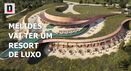 Melides vai ter um resort de luxo